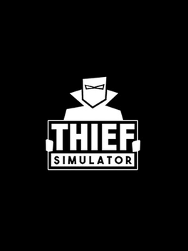 Thief Simulator ARG Xbox One/Σειρά CD Key