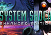 System Shock - Βελτιωμένη έκδοση EU Steam CD Key